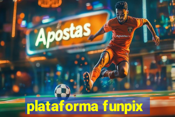 plataforma funpix